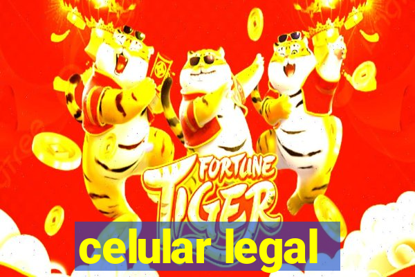 celular legal